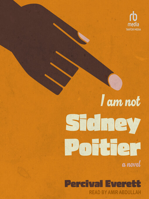 Title details for I Am Not Sidney Poitier by Percival Everett - Wait list